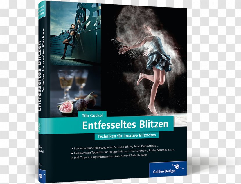 Entfesseltes Blitzen: Techniken Für Kreative Blitzfotos Blitzpraxis: Rezepte Das Entfesselte Blitzen Amazon.com Book Photography - Amazoncom Transparent PNG