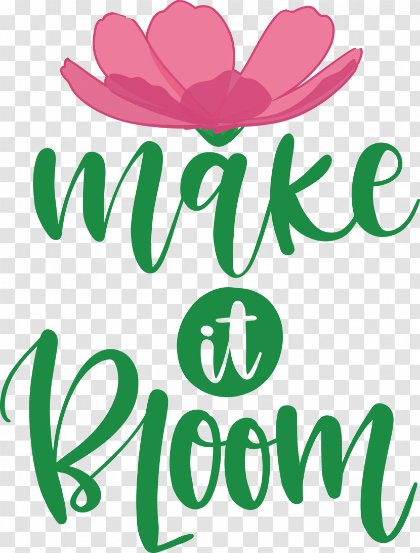 Make It Bloom Bloom Spring Transparent PNG
