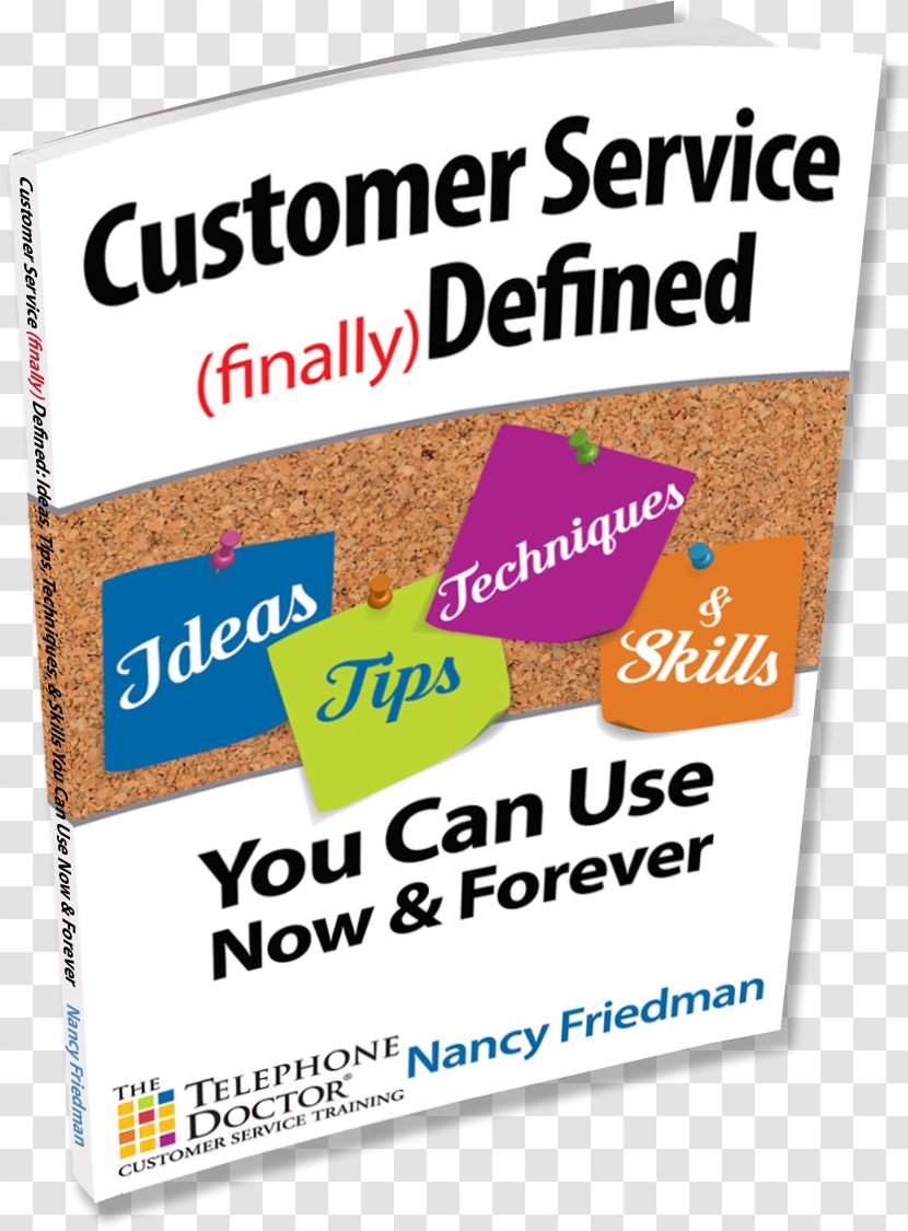 Customer Service (finally) Defined: Ideas, Tips, Techniques And Skills You Can Use Now Forever Experience Brand Transparent PNG