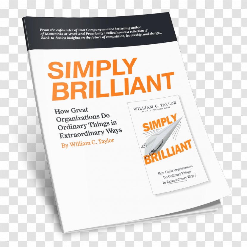 Simply Brilliant: How Great Organizations Do Ordinary Things In Extraordinary Ways Brand Audiobook Penguin Books Transparent PNG