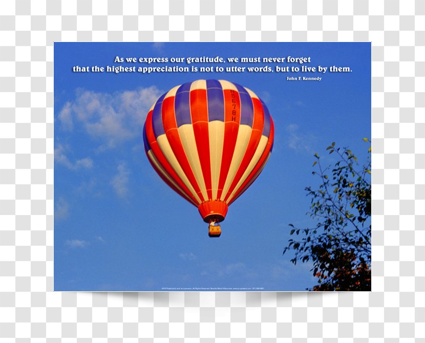 As We Express Our Gratitude, Must Never Forget That The Highest Appreciation Is Not To Utter Words, But Live By Them. Hot Air Balloon Design Poster - Sky - Teamwork Motivational Posters Spanish Transparent PNG