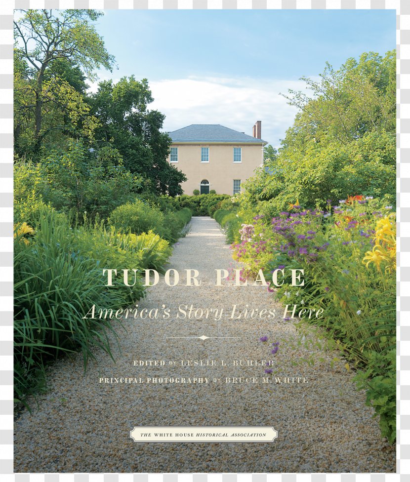 White House Tudor Place: America's Story Lives Here President's Guest Garden Transparent PNG