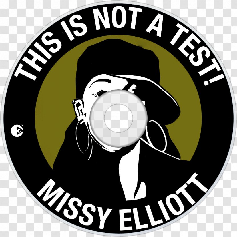 Logo This Is Not A Test! Font Wheel Brand - Recreation - Missy Elliott Under Construction Transparent PNG