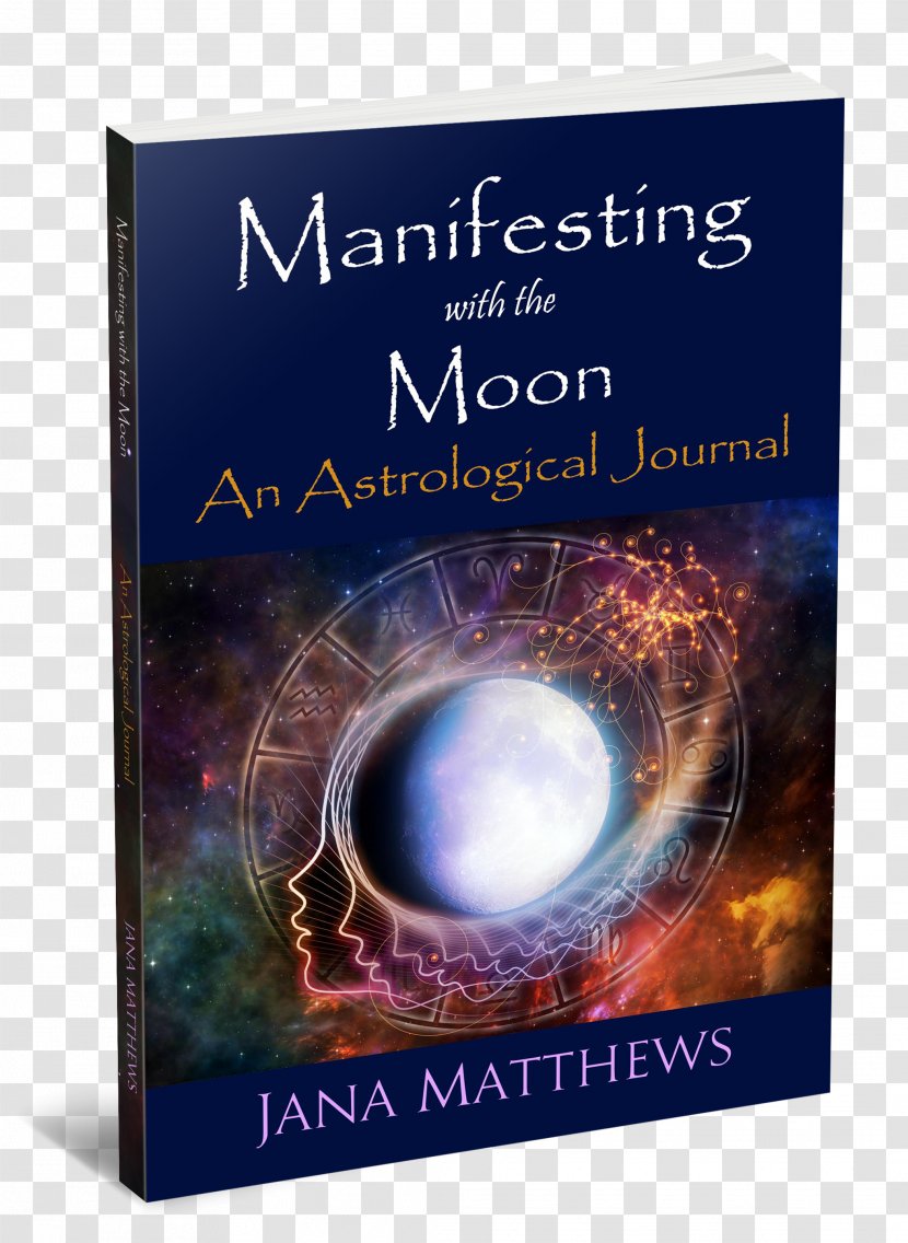Earth /m/02j71 Manifesting With The Moon: An Astrological Journal Book Astrology Transparent PNG