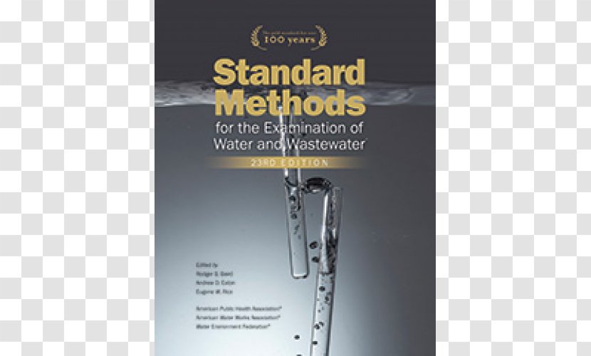 Standard Methods For The Examination Of Water And Wastewater: Including Bottom Sediments Sludges American Works Association Services - Book Transparent PNG