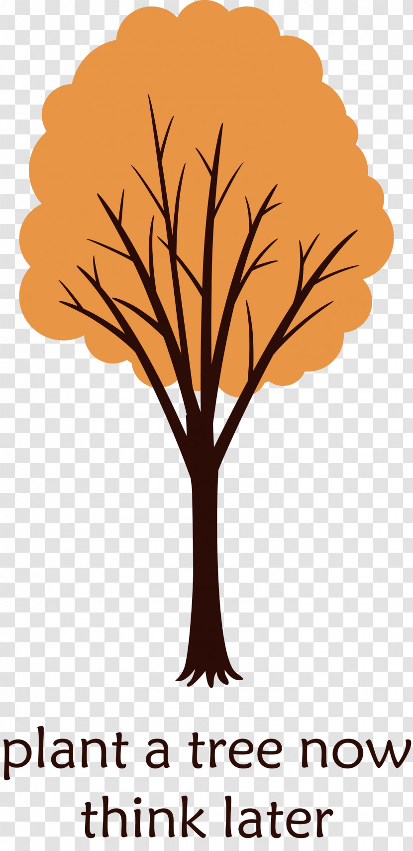 Plant A Tree Now Arbor Day Tree Transparent PNG