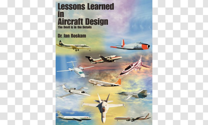 Lessons Learned In Aircraft Design: The Devil Is Details Airplane Design Aviation - Military - Route Transparent PNG