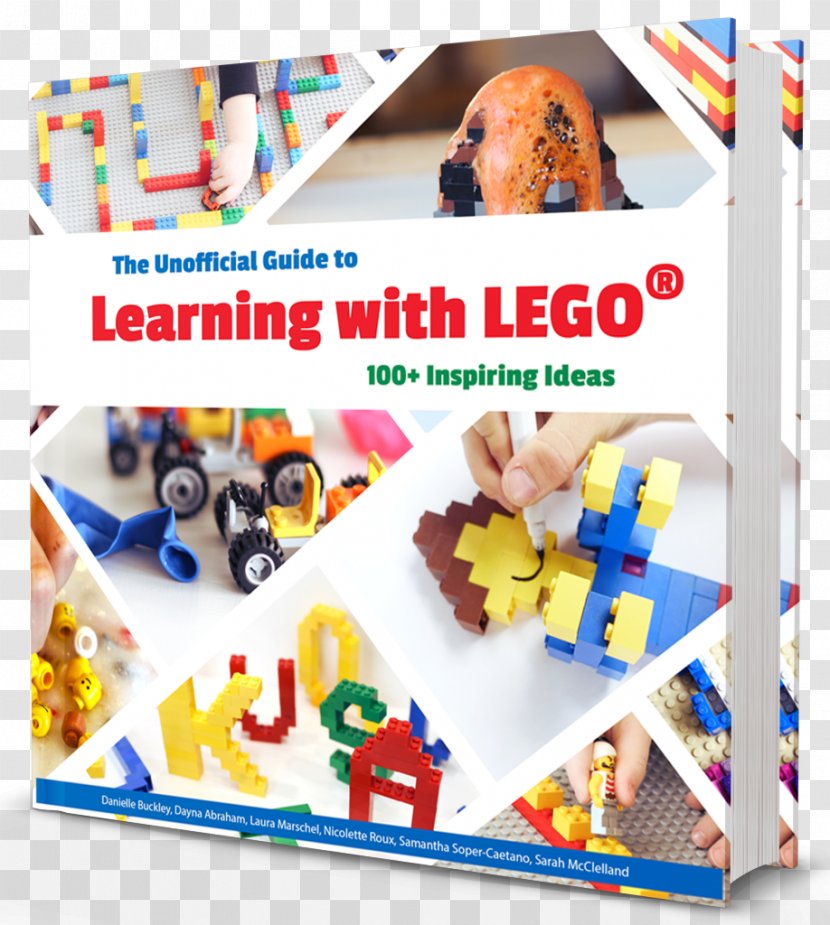The Unofficial Guide To Learning With LEGO®: 100+ Inspiring Ideas Lego Child - Play Transparent PNG