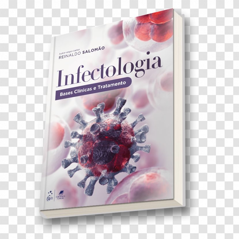 Infectologia - Flower - Bases Clínicas E Tratamento E-book Internal Medicine Infectious DiseaseBook Transparent PNG