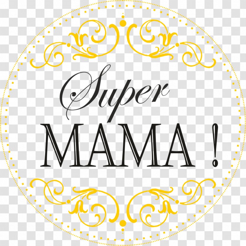 Text Mother Father Clip Art - Computer Font - Super Mama Transparent PNG