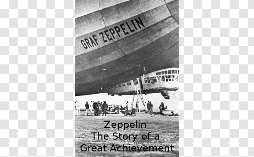 LZ 127 Graf Zeppelin Germany Hindenburg Disaster Flight - Los Angeles International Airport - Ferdinand Von Transparent PNG