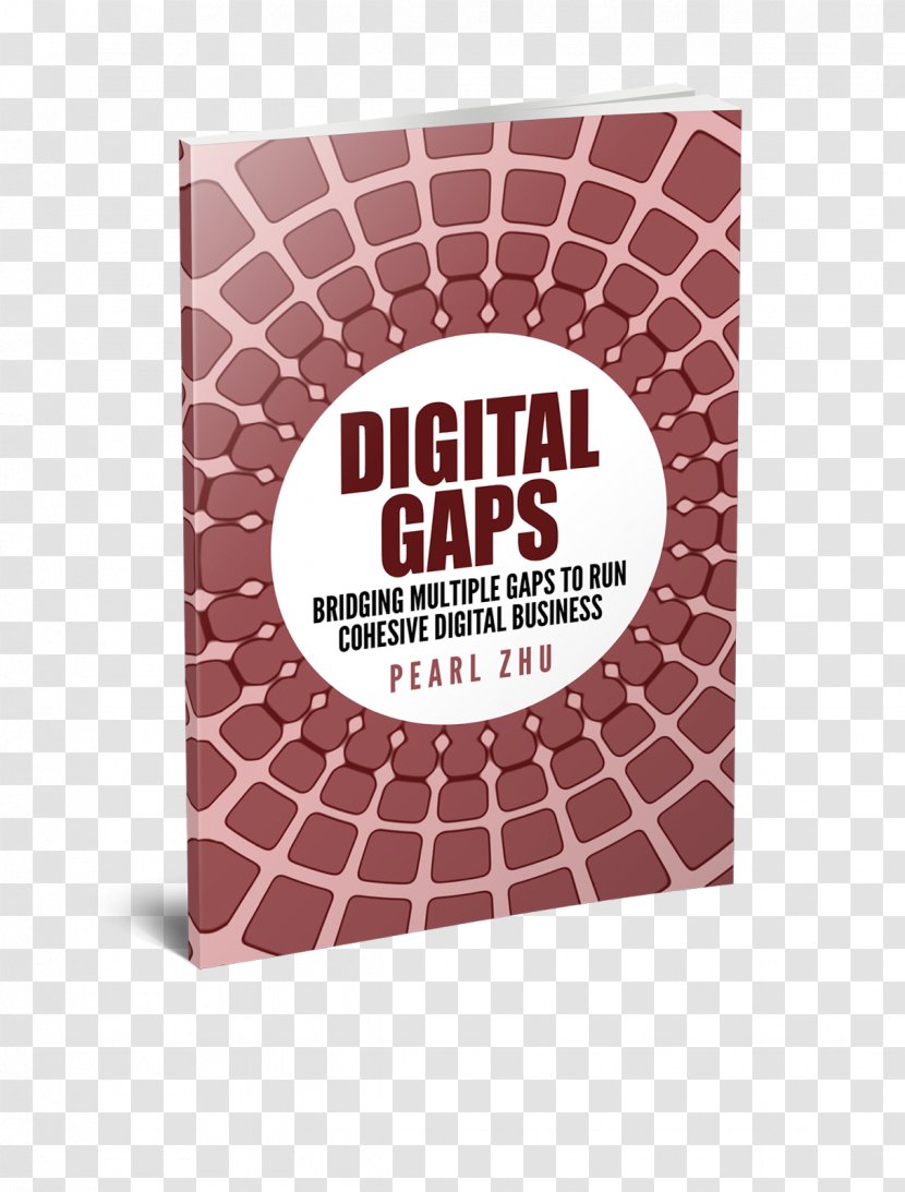 Digital Gaps: Bridging Multiple Gaps To Run Cohesive Business Book Intelligence Management - Guidebook Transparent PNG