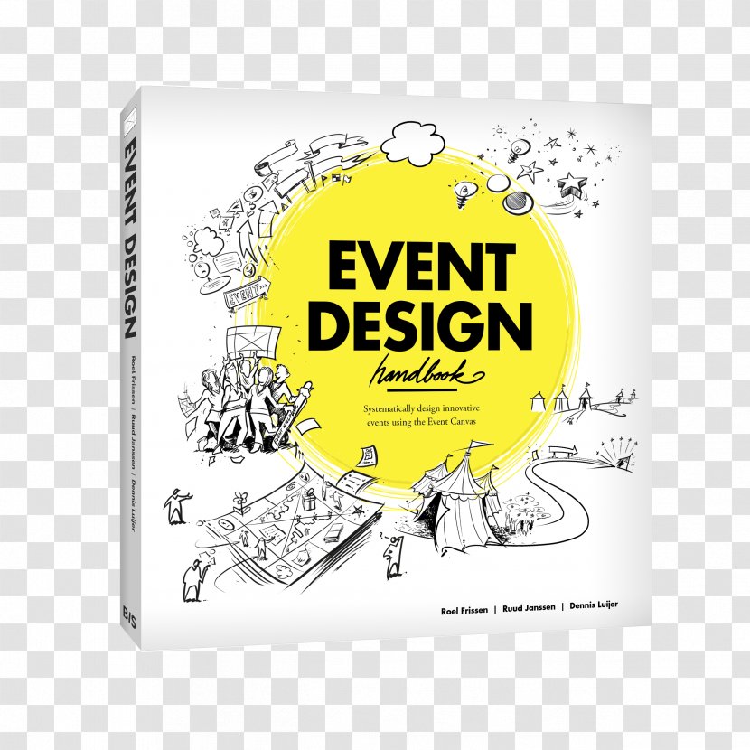 Event Design Handbook: Systematically Innovative Events Using The Canvas Management Planning - Business Transparent PNG