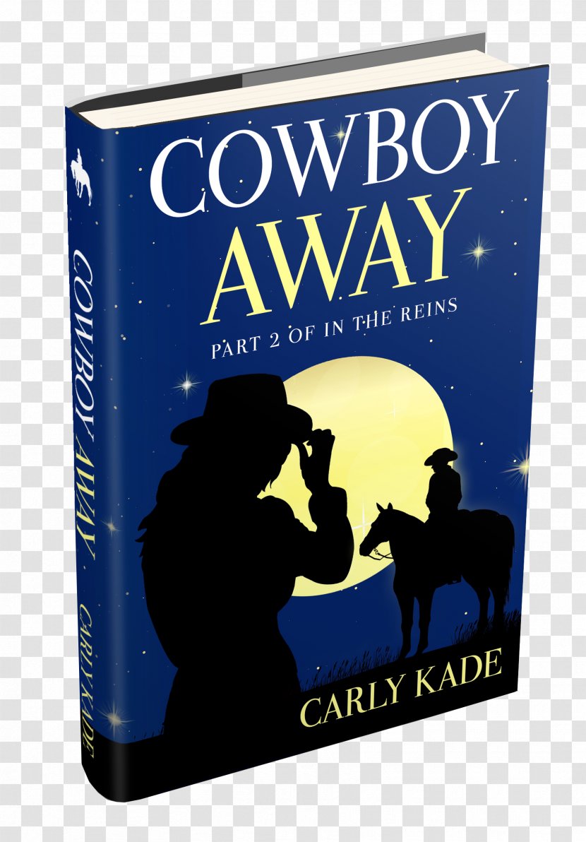 In The Reins Book Cowboy And Cougar Away Horse - Carly Kade Transparent PNG