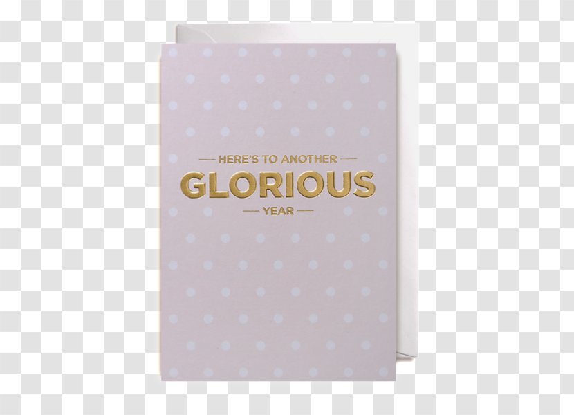 Font ANOTHER GLORIOUS YEAR ANNIVERSARY CARD GOLD FOIL EMBOSSED LETTERING POSTCO Product - Anniversary - Gold Transparent PNG
