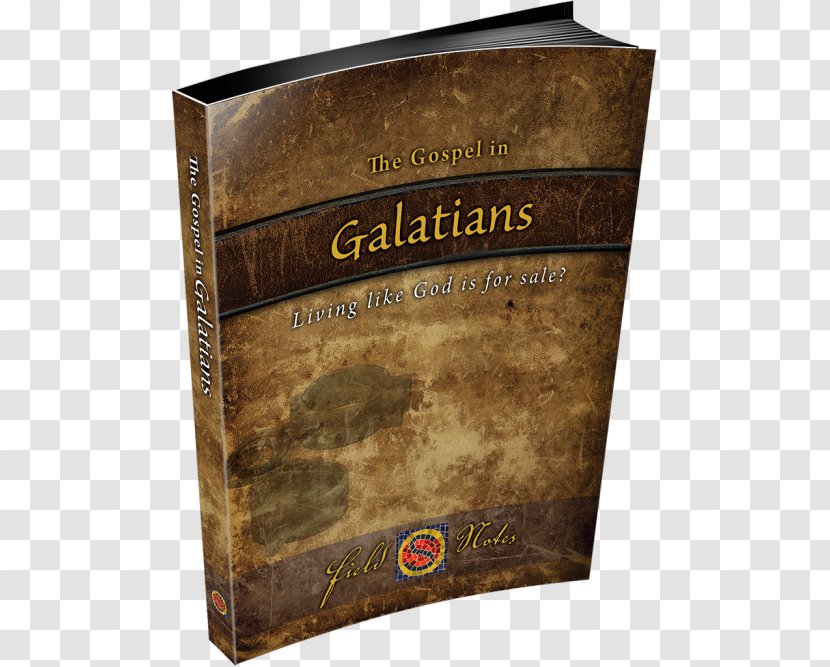 Epistle To The Galatians Bible Book Of Haggai Gospel In Galatians: Living Like God Is For Sale? - Christ - Study Transparent PNG