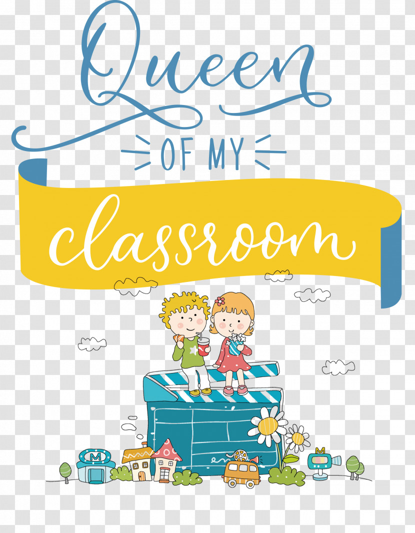 QUEEN OF MY CLASSROOM Classroom School Transparent PNG