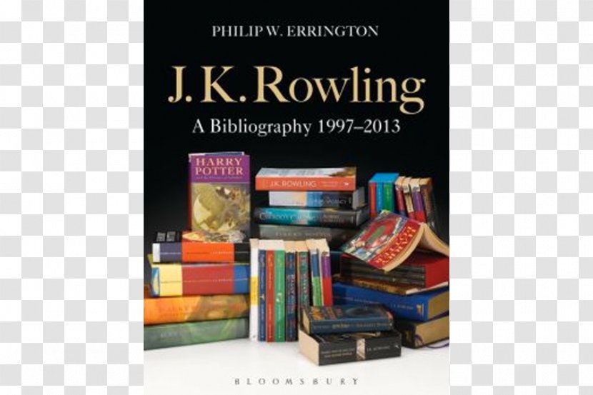 J.K. Rowling: A Bibliography 1997-2013 The Casual Vacancy Fantastic Beasts And Where To Find Them Hardcover Harry Potter - Dust Jacket Transparent PNG