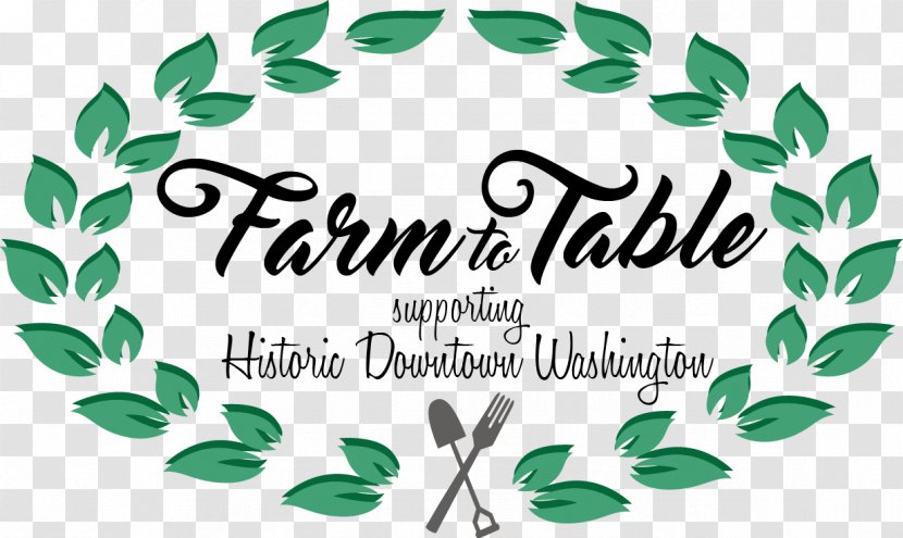 Downtown Washington Inc. Buffet Local Food Washington, D.C. - Logo - Farm To Table Transparent PNG