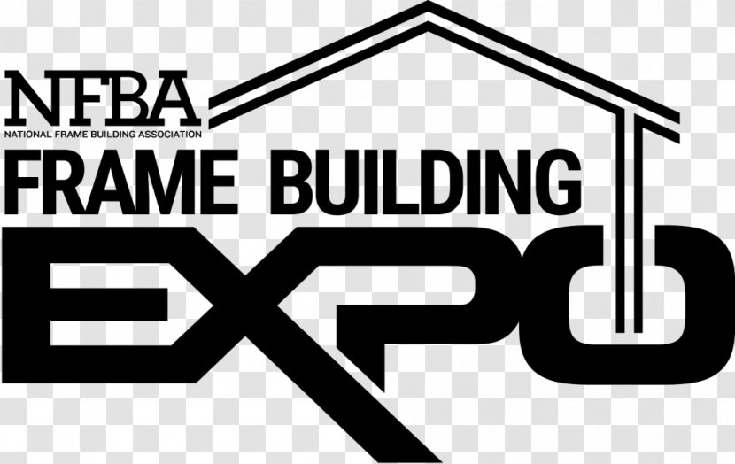 Frame Building Expo - Louisville - NFBA In 2020 National Builders Association International Roofing FramingBuilding Transparent PNG