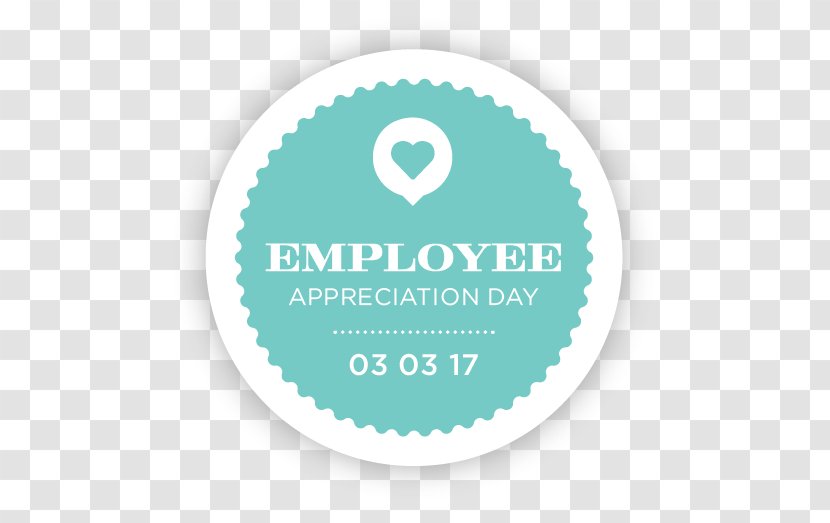 Employee Appreciation Day Administrative Professionals' Chicago March Catering - Logo - Please Pay Attention To Your Words And Deeds In Pu Transparent PNG
