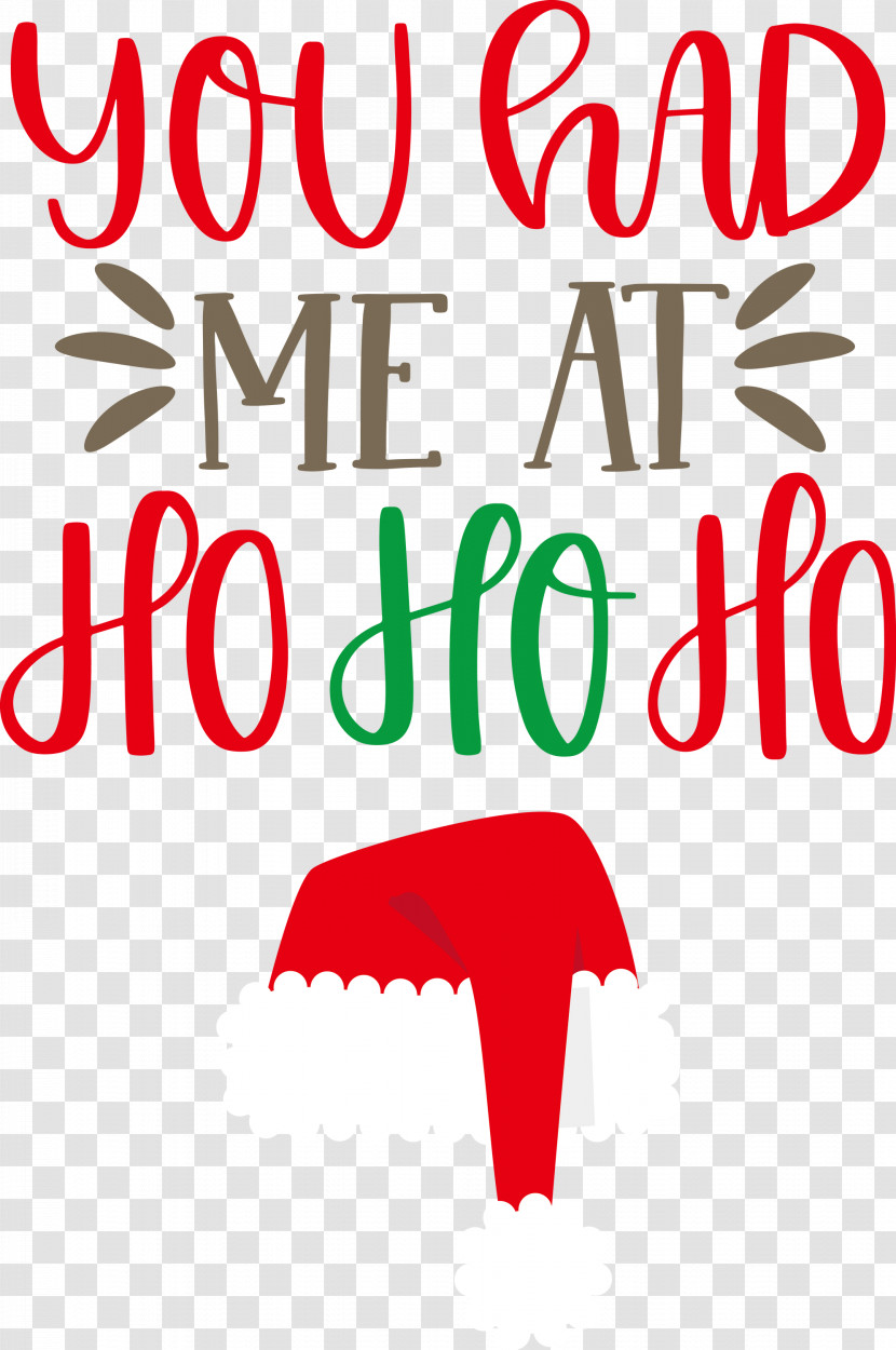 You Had Me At Ho Ho Ho HO HO HO Transparent PNG