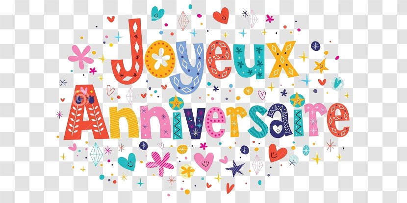 Happy Birthday To You Stock Photography - Greeting Note Cards - Joyeux-anniverSaire Transparent PNG