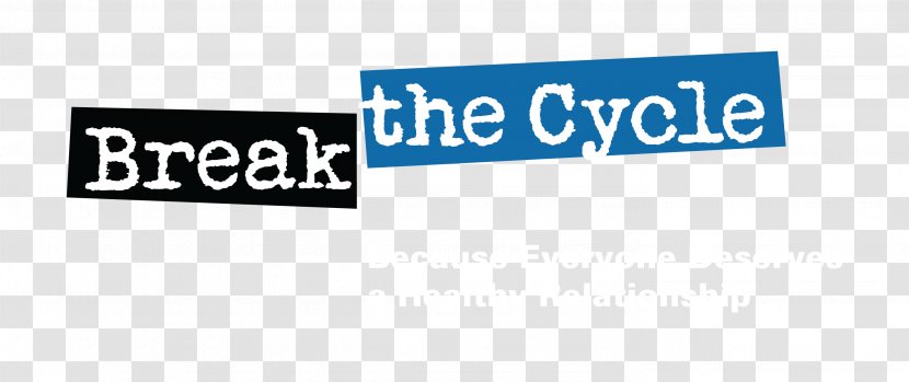 Break The Cycle Non-profit Organisation Domestic Violence Dating Abuse Teen - Logo Transparent PNG