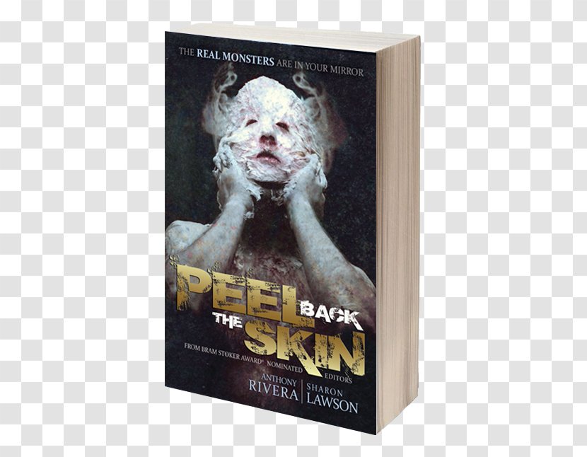 Peel Back The Skin: Anthology Of Horror Short Stories 18 Wheels Horror: A Trailer Full Trucking Terrors Ominous Realities: Anthoogy Dark Speculative Horrors Amazon.com Book - Poster - Mask Terrorist Transparent PNG