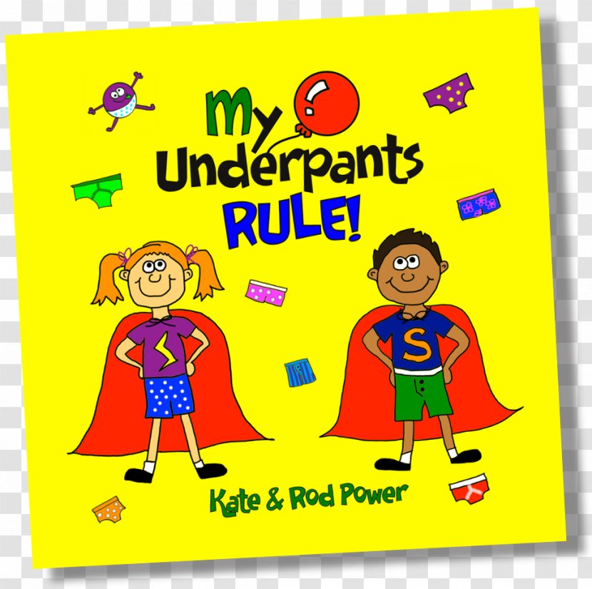 My Underpants Rule! Amazon.com Book Child Me And Others - Play Transparent PNG