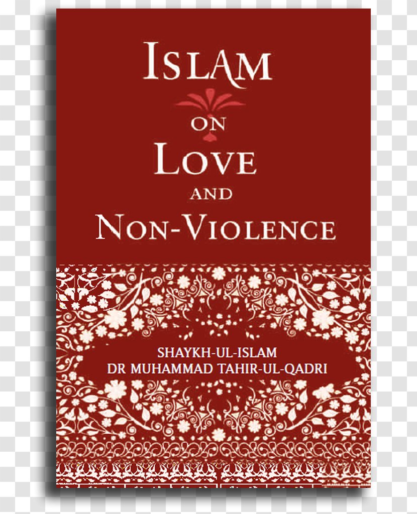 Islam On Love And Non-Violence Islamic Curriculum Peace Counter-Terrorism Integration & Human Rights Serving Humanity De L'Islam - Flower Transparent PNG