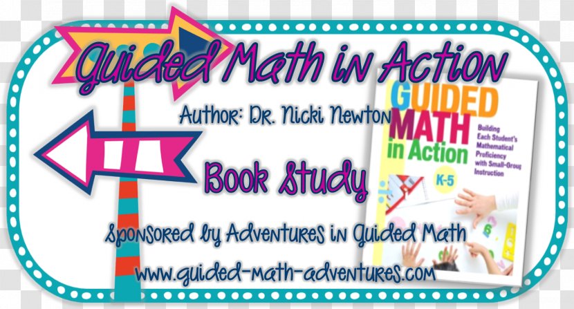 Guided Math In Action: Building Each Student's Mathematical Proficiency With Small-Group Instruction Mathematics Book Recreation Word - Adventure Film Transparent PNG