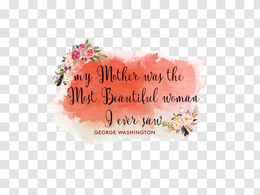 Mother's Day Quotation Daughter Father - Gift - Mothers Transparent PNG