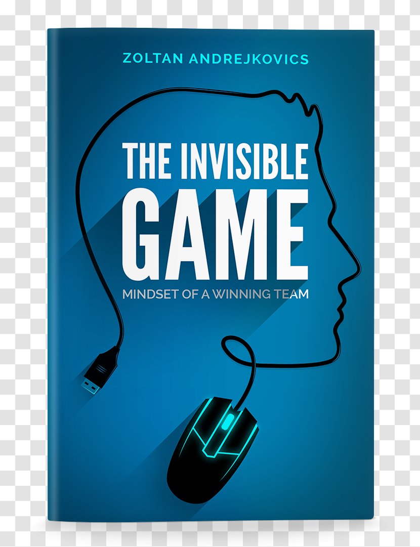The Invisible Game: Mindset Of A Winning Team Dota 2 League Legends Counter-Strike: Global Offensive Video Game - Brand Transparent PNG