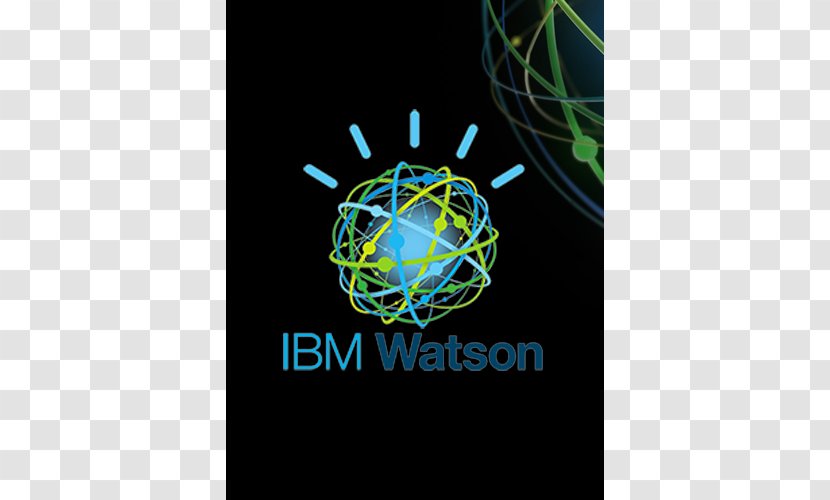 Watson IBM Intel Computer Cognitive Computing - Information Transparent PNG