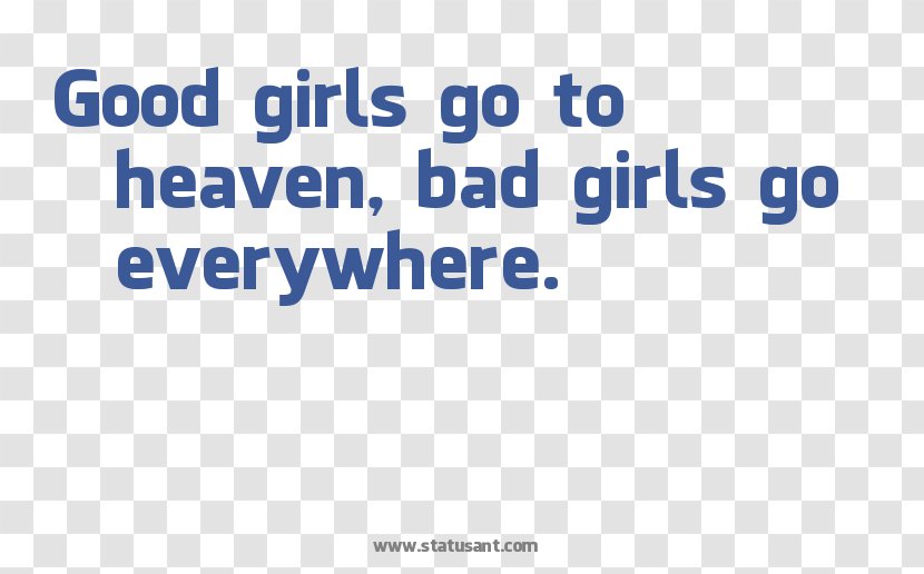 Good Girls Go To Heaven (Bad Everywhere) Woman Social Status Brand - Cartoon - Cheerfulness Transparent PNG