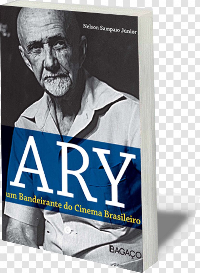 Ary: Um Bandeirante Do Cinema Brasileiro O Negro E Pernambucano: Uma História Em Ciclos Book De Pernambuco - Brand - Ary Transparent PNG