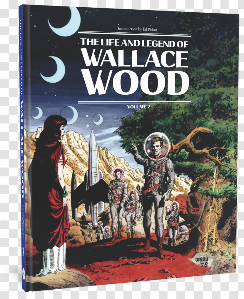 The Life And Legend Of Wallace Wood Comics Artist Fantagraphics Books Comic Book - Cover Biography Transparent PNG