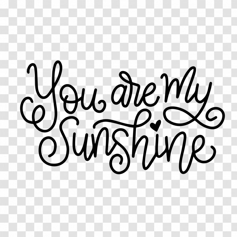 You Are My Sunshine Font - Text Transparent PNG