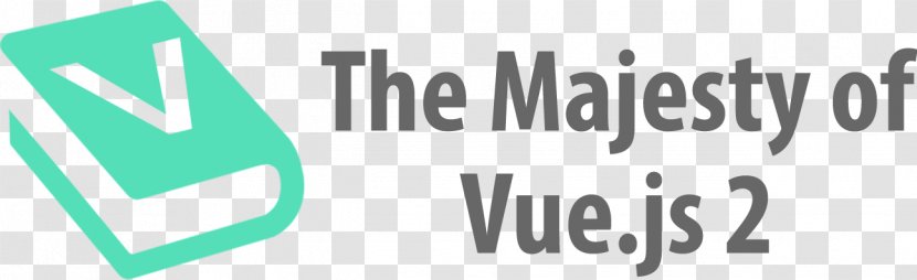 The Majesty Of Vue.js JavaScript Document Object Model React - Logo - Github Transparent PNG