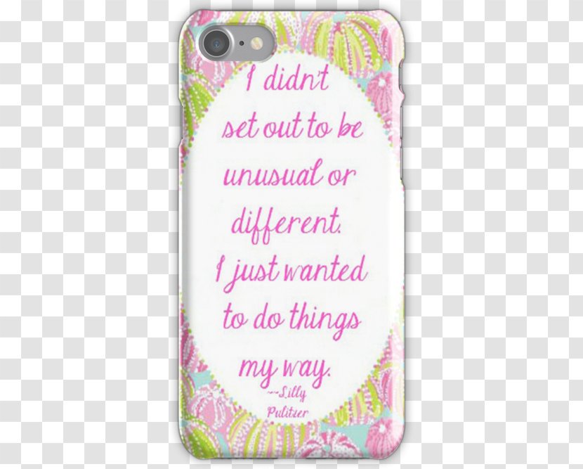 I Didn't Set Out To Be Unusual Or Different. Just Wanted Do Things My Way. Style Isn’t About What You Wear, It’s How Live. Quotation Photography - Preppy - Lily Pulitzer Transparent PNG