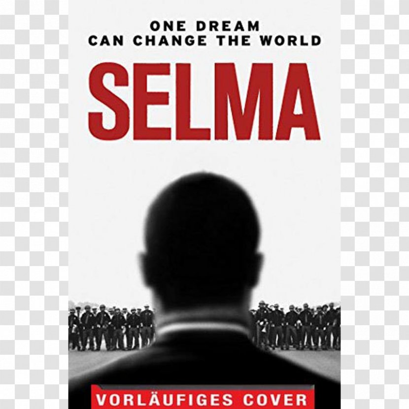 Selma To Montgomery Marches African-American Civil Rights Movement Voting Act Of 1965 - Ava Duvernay - Million Dollar Baby Transparent PNG