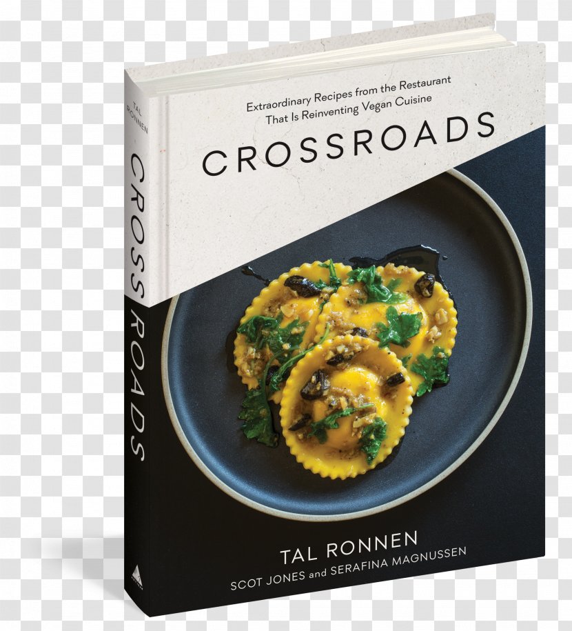 Crossroads: Extraordinary Recipes From The Restaurant That Is Reinventing Vegan Cuisine Conscious Cook Literary Cookbook Chef Culinaire Recepten Van Een Wereldberoemd - Book Transparent PNG