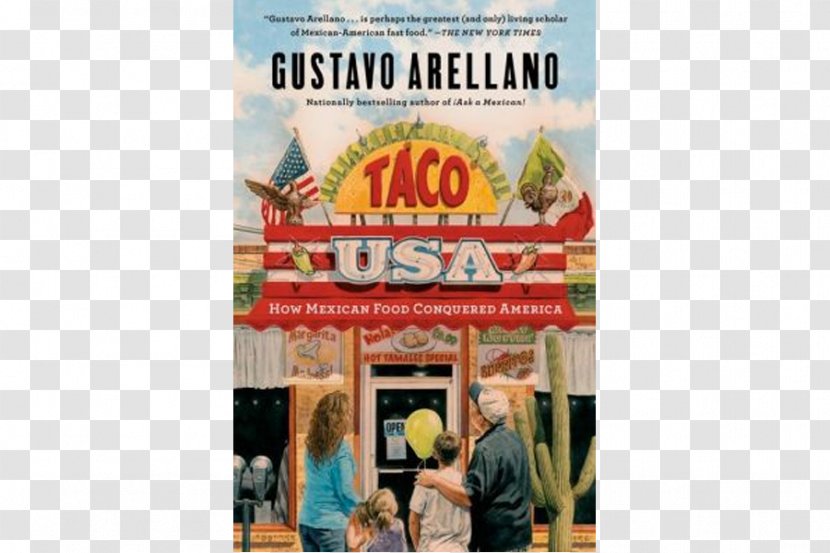Taco USA: How Mexican Food Conquered America Cuisine United States Planet Taco: A Global History Of - Brand Transparent PNG