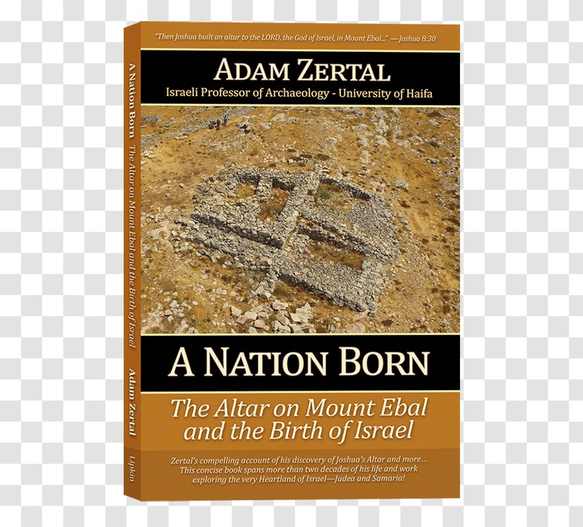 A Nation Born: The Altar On Mount Ebal And Birth Of Israel Bible Archaeology - Atlas Qur'an Transparent PNG