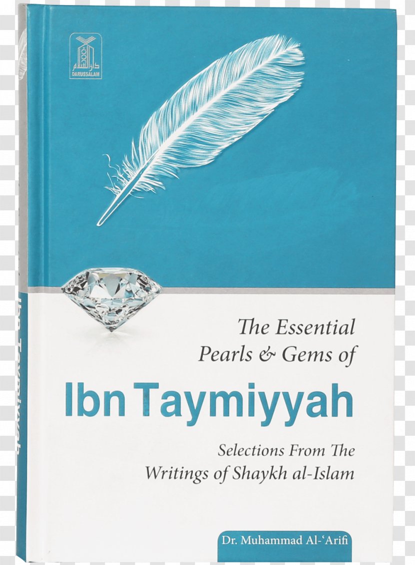 The Essential Pearls & Gems Of Ibn Taymiyyah: Selections From Writings Shaykh Al-Islam Book Unity God Qur'an Al-Islām - Author - Islam Transparent PNG