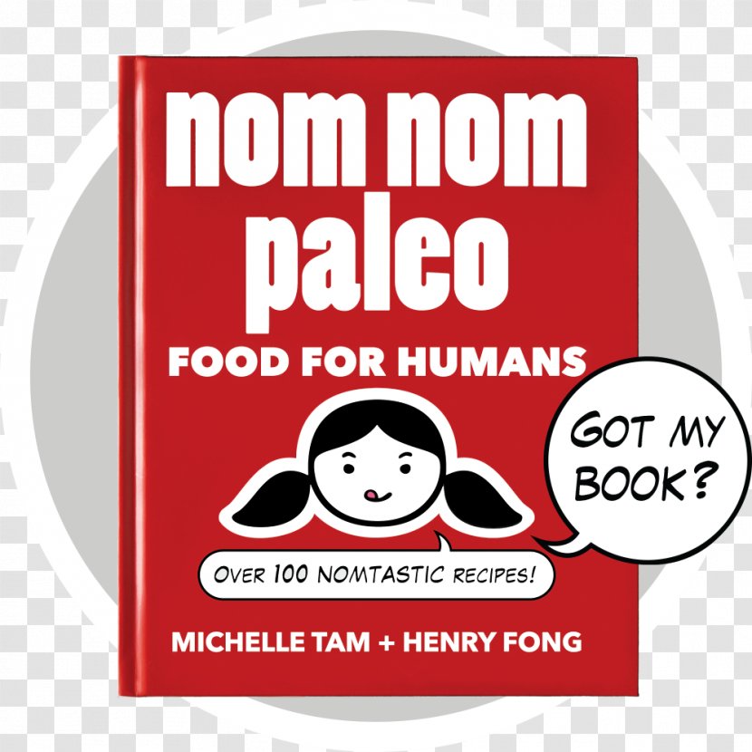 Nom Paleo: Food For Humans Paleolithic Diet Logo Brand E-book - Nourishing Soup Transparent PNG