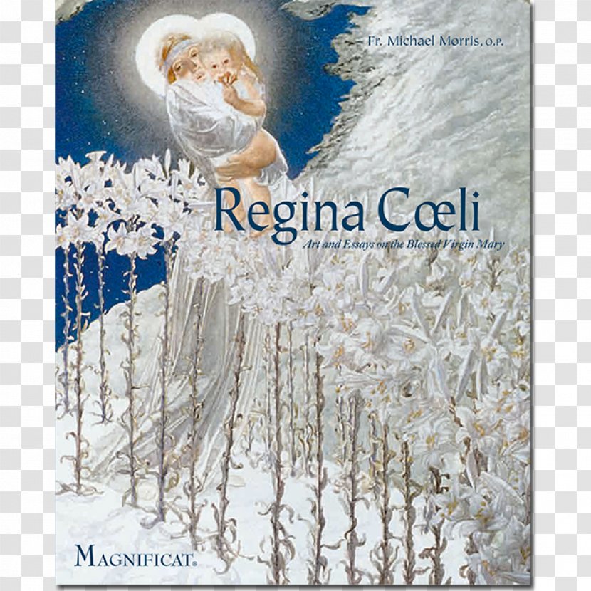 Lamentations Of The Father Essay Regina Coeli Madonna - Virgin Mary Printing Transparent PNG