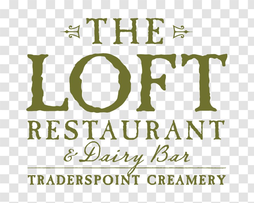 The Loft Restaurant At Traders Point Creamery Organic Food Local - Logo Transparent PNG