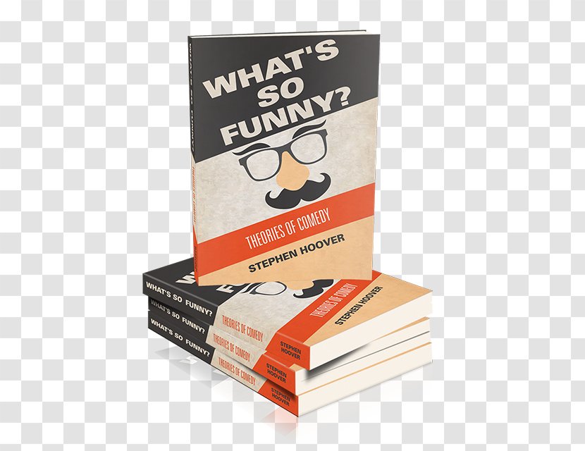 Book Cover What's So Funny? Theories Of Comedy - Humor Transparent PNG